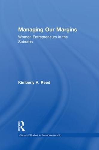 Cover image for Managing Our Margins: Women Entrepreneurs In Suburbia