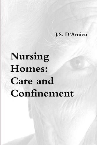 Cover image for Nursing Homes: Care and Confinement