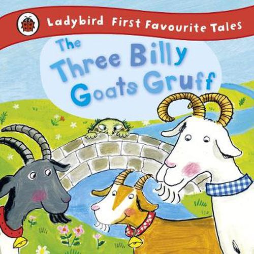 Cover image for The Three Billy Goats Gruff: Ladybird First Favourite Tales