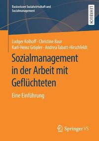 Cover image for Sozialmanagement in Der Arbeit Mit Gefluchteten: Eine Einfuhrung