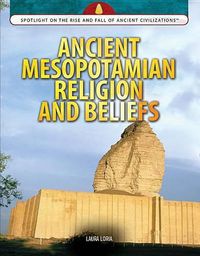 Cover image for Ancient Mesopotamian Religion and Beliefs