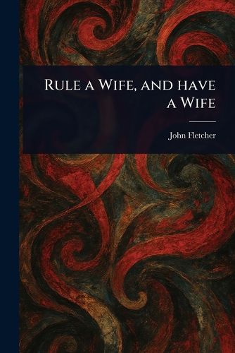Cover image for Rule a Wife, and Have a Wife