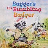 Cover image for Baggers the Bumbling Badger