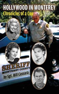 Cover image for Hollywood in Monterey (hardback): Chronicles of a Cop