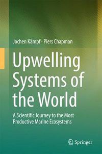 Cover image for Upwelling Systems of the World: A Scientific Journey to the Most Productive Marine Ecosystems