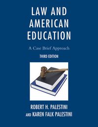 Cover image for Law and American Education: A Case Brief Approach