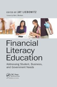 Cover image for Financial Literacy Education: Addressing Student, Business, and Government Needs