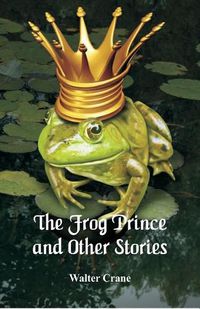 Cover image for The Frog Prince and Other Stories