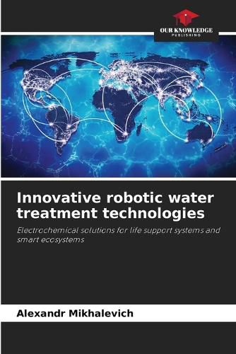 Cover image for Innovative robotic water treatment technologies