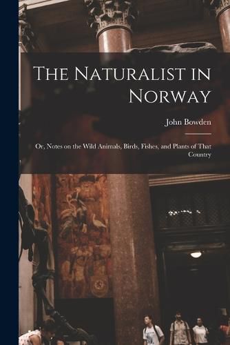 The Naturalist in Norway