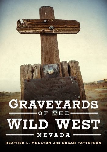 Cover image for Graveyards of the Wild West: Nevada