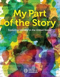 Cover image for My Part of the Story: Exploring Identity in the United States