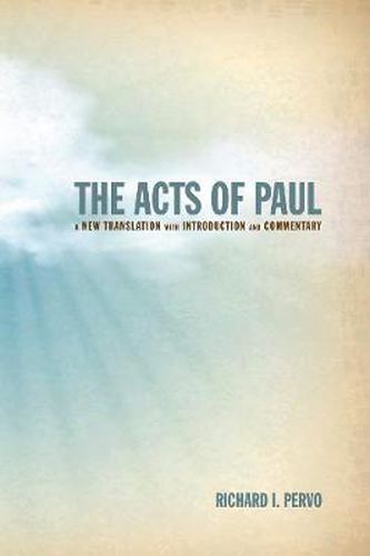 The Acts of Paul: A New Translation with Introduction and Commentary