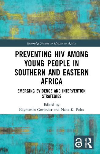 Cover image for Preventing HIV Among Young People in Southern and Eastern Africa: Emerging Evidence and Intervention Strategies