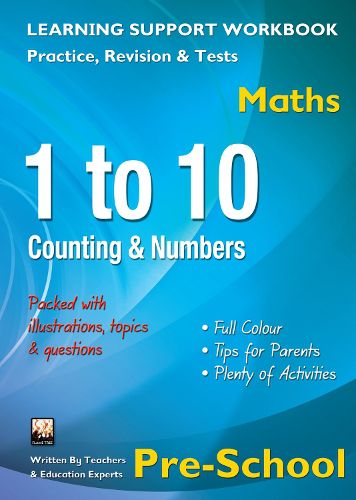 Cover image for 1 to 10, Counting & Numbers, Pre-School (Maths): Home Learning, Support for the Curriculum