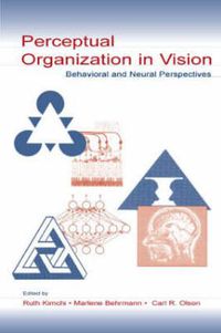Cover image for Perceptual Organization in Vision: Behavioral and Neural Perspectives