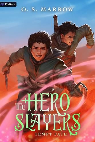 Cover image for The Hero Slayers Tempt Fate