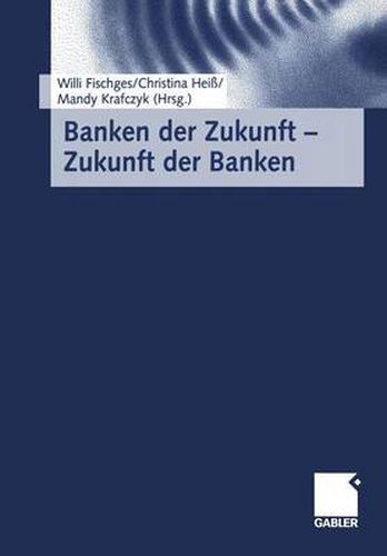 Cover image for Banken Der Zukunft -- Zukunft Der Banken