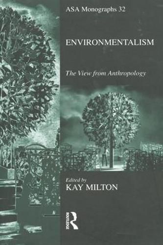 Cover image for Environmentalism: The View from Anthropology