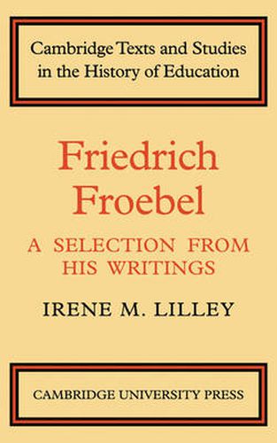 Cover image for Friedrich Froebel: A Selection from His Writings