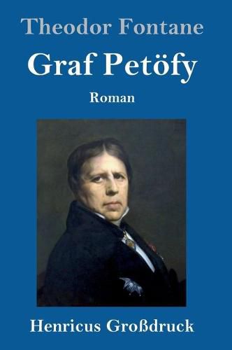 Cover image for Graf Petoefy (Grossdruck): Roman