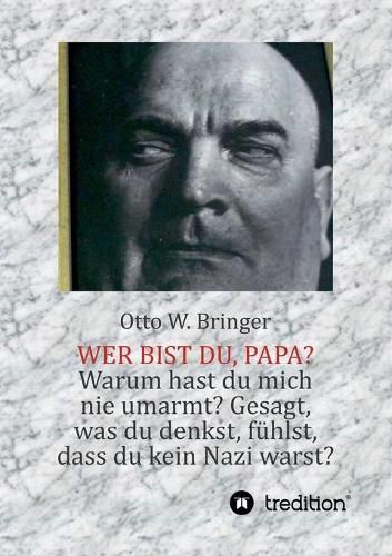 Cover image for Wer bist Du, Papa?: oder: Der lange Weg zu mir