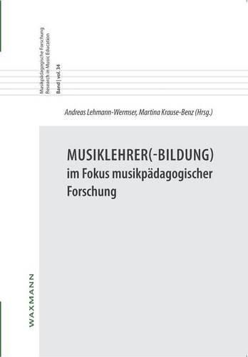 Cover image for Musiklehrer(-Bildung) im Fokus musikpadagogischer Forschung