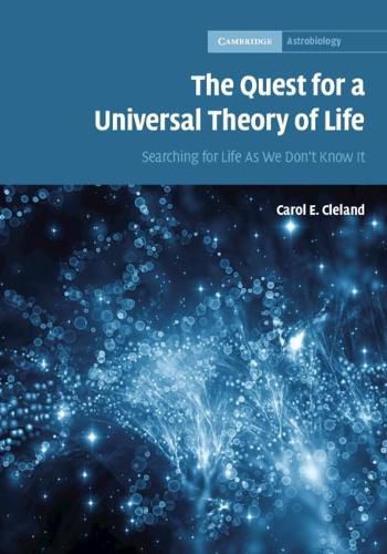 Cover image for The Quest for a Universal Theory of Life: Searching for Life As We Don't Know It
