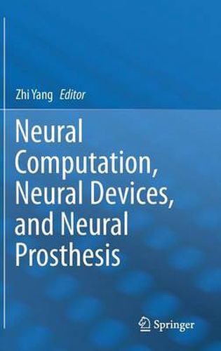 Cover image for Neural Computation, Neural Devices, and Neural Prosthesis