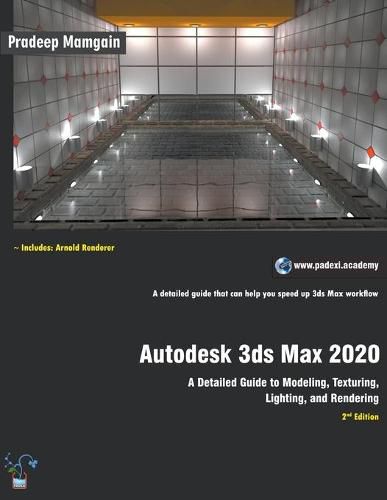 Cover image for Autodesk 3ds Max 2020: A Detailed Guide to Modeling, Texturing, Lighting, and Rendering