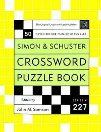 Cover image for Simon and Schuster Crossword Puzzle Book #227