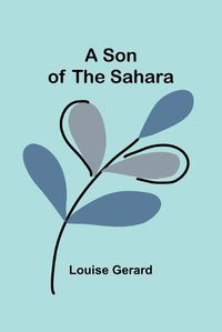 Cover image for A Son of the Sahara