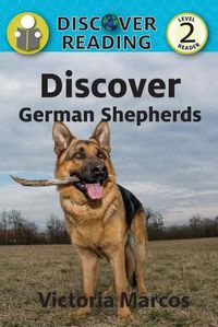 Cover image for Discover German Shepherds