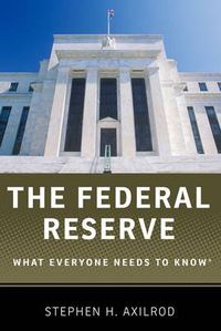 Cover image for The Federal Reserve: What Everyone Needs to Know (R)