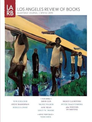 Los Angeles Review of Books Quarterly Journal Spring 2015