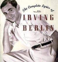 Cover image for Complete Lyrics of Irving Berlin, T