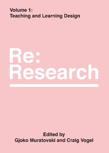 Cover image for Teaching and Learning Design: Re:Research, Volume 1