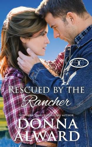 Cover image for Rescued by the Rancher: A Second Chance Western Romance