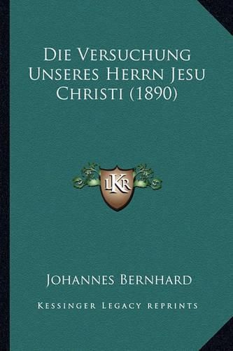 Cover image for Die Versuchung Unseres Herrn Jesu Christi (1890)
