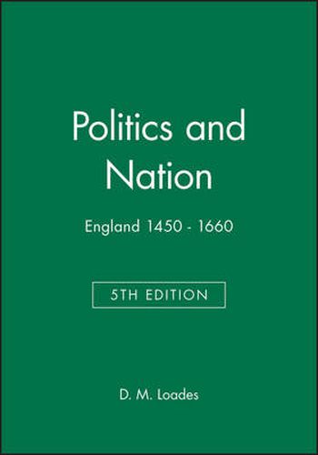 Cover image for Politics and Nation: England, 1450-1660