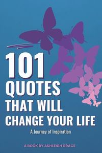 Cover image for 101 Life Changing Quotes