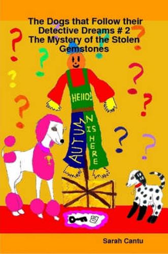 Cover image for The Dogs That Follow Their Detective Dreams # 2: The Mystery of the Stolen Gemstones