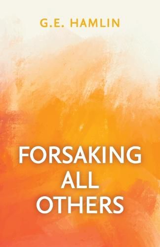 Cover image for Forsaking All Others