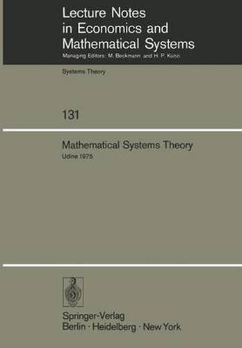 Cover image for Mathematical Systems Theory: Proceedings of the International Symposium Udine, Italy, June 16-27, 1975