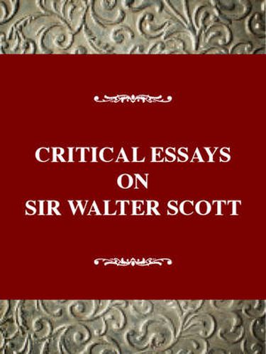 Critical Essays on Sir Walter Scott: The Waverley Novels