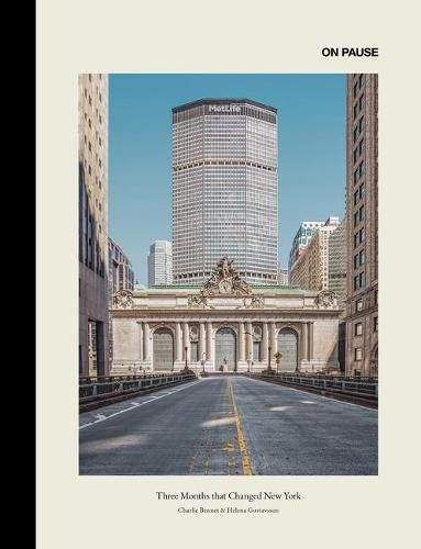 Cover image for ON PAUSE: Three Months that Changed New York