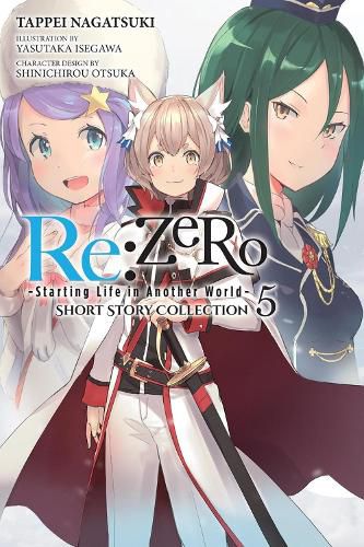 Cover image for Re:ZERO -Starting Life in Another World- Short Story Collection, Vol. 5 (light novel)