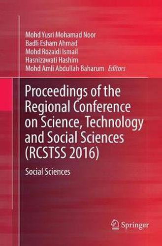 Cover image for Proceedings of the Regional Conference on Science, Technology and Social Sciences (RCSTSS 2016): Social Sciences