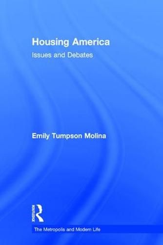 Cover image for Housing America: Issues and Debates