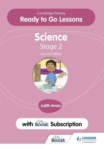 Cambridge Primary Ready to Go Lessons for Science 2 Second edition with Boost Subscription